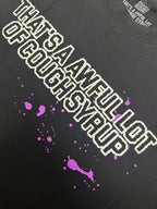 THAT'S A AWFUL LOT OF COUGH SYRUP Pink Splatter Heart Graphic T-Shirt ¡ª detail