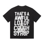 THAT'S A AWFUL LOT OF COUGH SYRUP Eiffel Tower Graphic T-Shirt ¡ª back