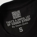 THAT'S A AWFUL LOT OF COUGH SYRUP Front & Back Graphic T-Shirt ¡ª neck_label